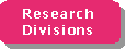Research Divisions